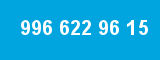 996 622 96 15